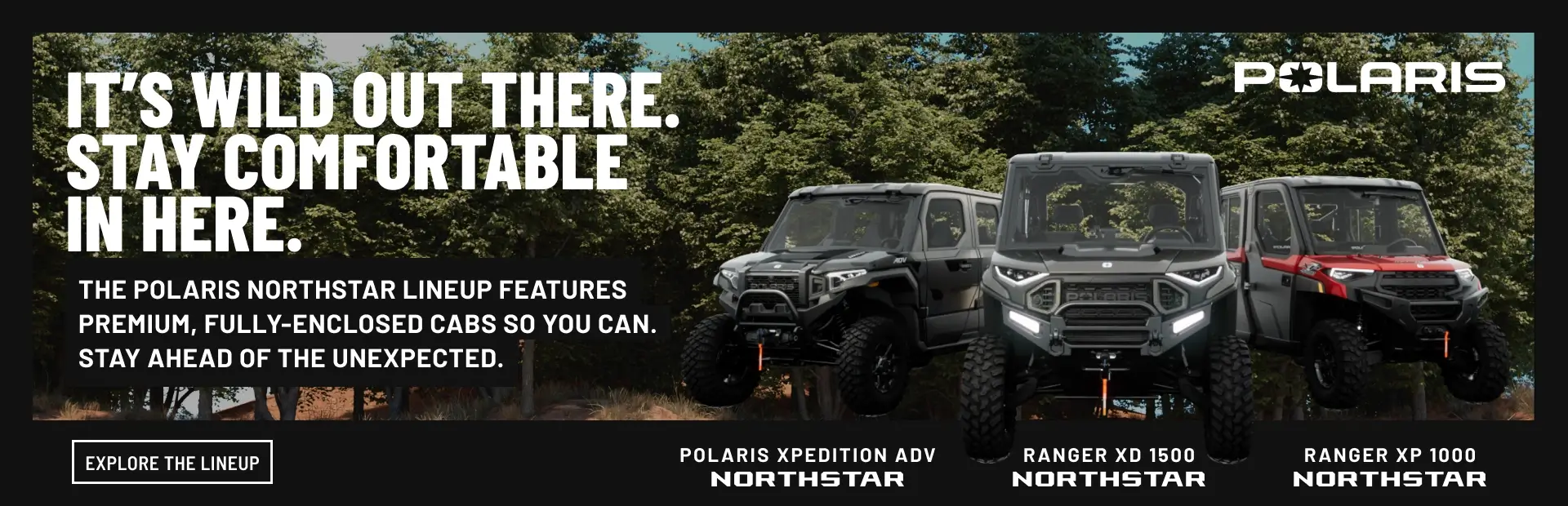 Polaris NorthStar lineup banner featuring enclosed side-by-side vehicles including Xpedition ADV, Ranger XD 1500, and Ranger XP 1000 models with an outdoor comfort message and explore lineup call-to-action