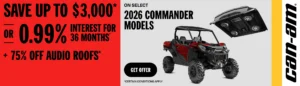 Read more about the article Can-Am – Save up to $3,000 or 0.99% for 36 months + 75% off on select audio roofs on select 2026 Commander models