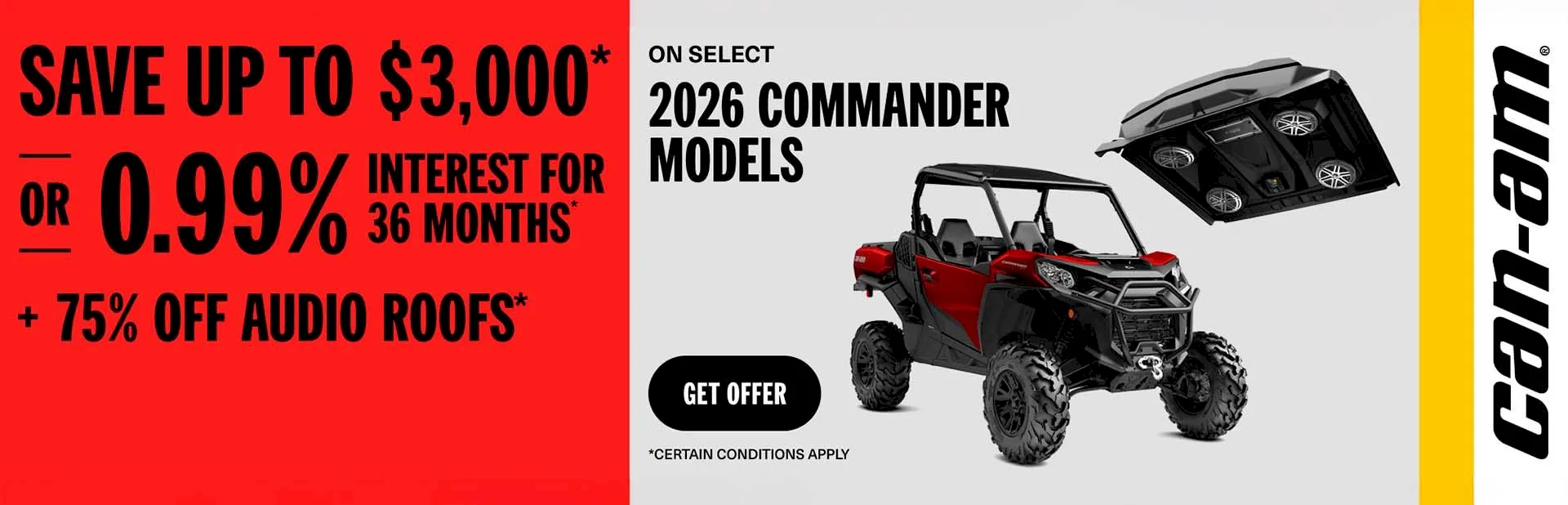 Read more about the article Save up to $3,000 or 0.99% for 36 months + 75% off on select audio roofs on select 2026 Commander models
